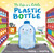 The Life of a Little Plastic Bottle (a Nature Stories Padded Board Book About Recycling & Reusing) by IglooBooks, Gisela Bohórquez, 9781837716739
