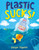 Plastic Sucks! (How YOU Can Reduce Single-Use Plastic and Save Our Planet) by Dougie Poynter, 9781250256195