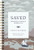 Saved Personal Bible Study (Experiencing the Promise of the Book of Acts (Includes Individual Access to the Video Study)) by Nancy Guthrie, 9781433598074