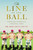The Line of the Ball (Leadership, Legacy, and Lifelong Lessons in Family, Business, and Sport) by Beh Chun Chuan, 9798887507347