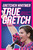 True Gretch -- Young Adult Edition (Lessons for Anyone Who Wants to Make a Difference) - 9781665983778 by Gretchen Whitmer, 9781665983778