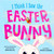 I Think I Saw the Easter Bunny! by Adam Wallace, Srimalie Bassani, 9781667211657
