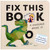 Fix This Book: A Dinosaur Broke It! by Editors of Silver Dolphin Books, 9781667211664