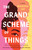 The Grand Scheme of Things (A Novel) - 9781668062371 by Warona Jay, 9781668062371