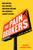 The Pain Brokers (How Con Men, Call Centers, and Rogue Doctors Fuel America's Lawsuit Factory) by Elizabeth Chamblee Burch, 9781668068861