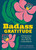 Badass Gratitude (Affirmations for Slaying Your Way to Contentment) by Becca Anderson, 9798881602185