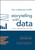 Storytelling with Data (A Data Visualization Guide for Business Professionals, 10th Anniversary Edition) - 9781394388097 by Cole Nussbaumer Knaflic, 9781394388097