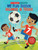 We Play Soccer / Jugamos al fútbol - 9780823462582 by René Colato Laínez, Nomar Perez, 9780823462582