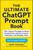 The Ultimate ChatGPT Prompt Book (750+ Expert Prompts to Boost Productivity, Unlock Creative Potential, and Simplify Tasks) by Igor Pogany, 9781507225554