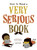 How to Read a Very Serious Book by Mireille Messier, Kelly Collier, 9781771476584