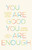 You Are Good, You Are Enough (Free Yourself from the Trap of Doubt and Return to Basic Goodness) by Lodro Rinzler, 9781645474166