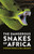 The Dangerous Snakes of Africa by Stephen Spawls, Bill Branch, 9780691207926