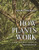 How Plants Work (Form, Diversity, Survival) by Stephen Blackmore, Peter Crane, 9780691177496