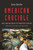 American Crucible (Race and Nation in the Twentieth Century) by Gary Gerstle, 9780691173276