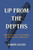 Up from the Depths (Herman Melville, Lewis Mumford, and Rediscovery in Dark Times) by Aaron Sachs, 9780691236957