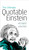 The Ultimate Quotable Einstein by Albert Einstein, Alice Calaprice, Freeman Dyson, 9780691160146