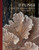 The Lives of Fungi (A Natural History of Our Planet's Decomposers) by Britt A. Bunyard, 9780691229843