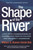 The Shape of the River (Long-Term Consequences of Considering Race in College and University Admissions Twentieth Anniversary Edition) by William G. Bowen, Derek Bok, Nicholas Lemann, 9780691182483