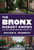 The Bronx Nobody Knows (An Urban Walking Guide) by William B. Helmreich, 9780691166957