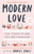 Modern Love, Revised and Updated (True Stories of Love, Loss, and Redemption) by Daniel Jones, Andrew Rannells, Ayelet Waldman, Amy Krouse Rosenthal, Veronica Chambers, Deborah Copaken, Jean Hanff Korelitz, Trey Ellis, Ann Hood, Howie Kahn, Mindy Hung, Terri Cheney, Ann Leary, Larry Smith, 9780593137048