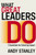 What Great Leaders Do (10 Imperatives for Maximum Impact) by Andy Stanley, 9780310537038