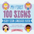 My First 100 Signs: Baby Sign Language Book (Tiny Signs for Everyday Moments) by Lane Rebelo, 9781400354757