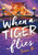 When a Tiger Flies - 9781250320414 by Susie Yi, Susie Yi, 9781250320414