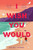 I Wish You Would - 9781250377913 by Eva Des Lauriers, 9781250377913