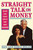 STRAIGHT TALK ON MONEY by Ken Dolan, 9780684800493