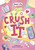 Crush It - 9798875246685 by Natasha Deen, Chelen Ecija, 9798875246685