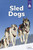 Sled Dogs - 9798875277269 by Marley Richmond, 9798875277269