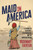 Maid in America (A Journey of Resilience, Determination, and the American Dream) by Rosemary Everton, 9781642258547