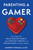 Parenting a Gamer (Help Your Child Build Healthy Habits, Make Positive Choices, and Find Balance in Virtual Worlds) by Andrew Fishman, 9780897334617