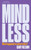 Mindless (What happened to universities?) by Cary Nelson, 9781760645441