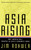Asia Rising (Why America Will Prosper as Asia's Economies Boom) by Jim Rowher, 9780684825489