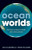 Ocean Worlds (The story of seas on Earth and other planets) by Jan Zalasiewicz, Mark Williams, 9780199672899