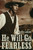 He Will Go Fearless by Laurie Lawlor, 9780689865800