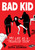 Bad Kid (A Graphic Memoir) (My Life as a "Troubled Teen") - 9781643751979 by Sofia Szamosi, 9781643751979