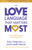 The Love Language That Matters Most (How to Personalize Love So They Really Feel It) by Gary Chapman, Leslie Parrott, Les Parrott, 9780802438904 The Love Language That Matters Most (How to Personalize Love So They Really Feel It) by Gary Chapman, Leslie Parrott, Les Parrott, 9780802438904