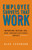 Employee Surveys That Work (Improving Design, Use, and Organizational Impact) by Alec Levenson, 9781626561199