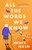 All the Words We Know (A Novel) by Bruce Nash, 9781668053607