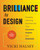 Brilliance by Design (Creating Learning Experiences That Connect, Inspire, and Engage) by Vicki Halsey, 9781605094229