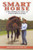 Smart Horse (Understanding the Science of Natural Horsemanship) by Jennifer M. MacLeay, 9781581500998