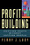 Profit Building (Cutting Costs Without Cutting People) by Perry J. Ludy, 9781576751084