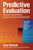 Predictive Evaluation (Ensuring Training Delivers Business and Organizational Results) by David Basarab, 9781605098241