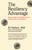 The Resiliency Advantage (Master Change, Thrive Under Pressure, and Bounce Back From Setbacks) by Al Siebert, 9781576753293