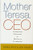 Mother Teresa, CEO (Unexpected Principles for Practical Leadership) by Ruma Bose, Lou Faust, 9781605099514