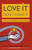 Love It, Don't Leave It (26 Ways to Get What You Want at Work) by Beverly Kaye, Sharon Jordan-Evans, 9781576752500