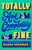 Totally and Completely Fine (A Novel) by Elissa Sussman, 9780593725177