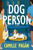 Dog Person (A Novel) by Camille Pagán, 9798217092055